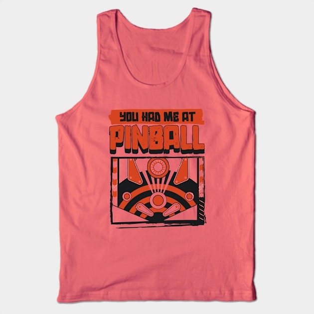 You Had Me At Pinball Tank Top by Issho Ni